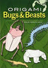 Origami Bugs and Beasts
