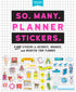 So. Many. Planner. Stickers.