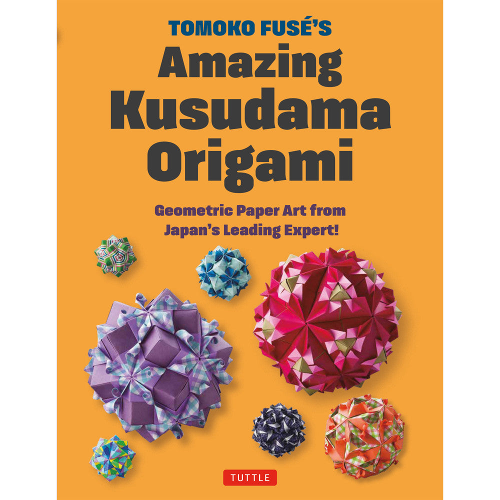 Tomoko Fuse's Amazing Kusudama Origami