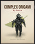 Complex Origami By Boice - Signed Copy