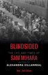 Blindsided - The Life and Times of Sam Mihara (2nd Edition - Signed)